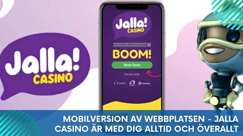 Mobilversion av webbplatsen - Jalla Casino är med dig alltid och överallt