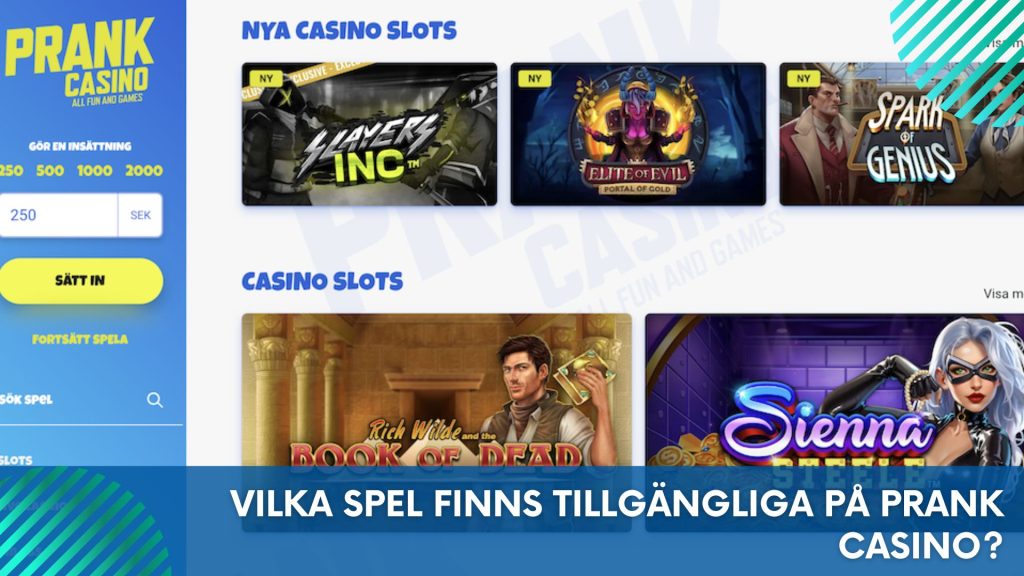 Vilka spel finns tillgängliga på Prank Casino?